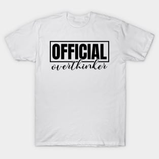 Official Overthinker T-Shirt